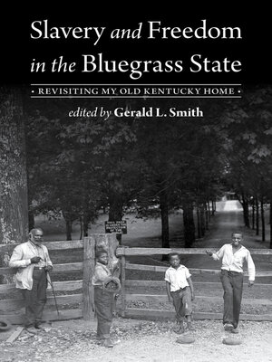 cover image of Slavery and Freedom in the Bluegrass State